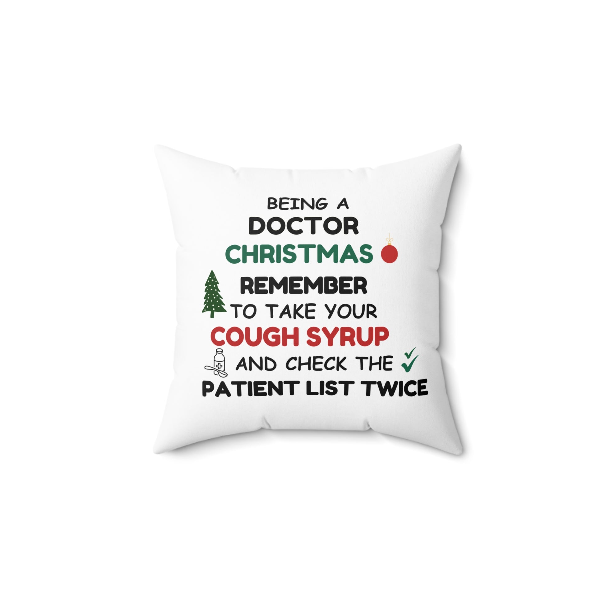 The back of the 'Funny Doctor Christmas Pillow' features the phrase: ‘Being a doctor during Christmas, remember to take your cough syrup and check the patient list twice.