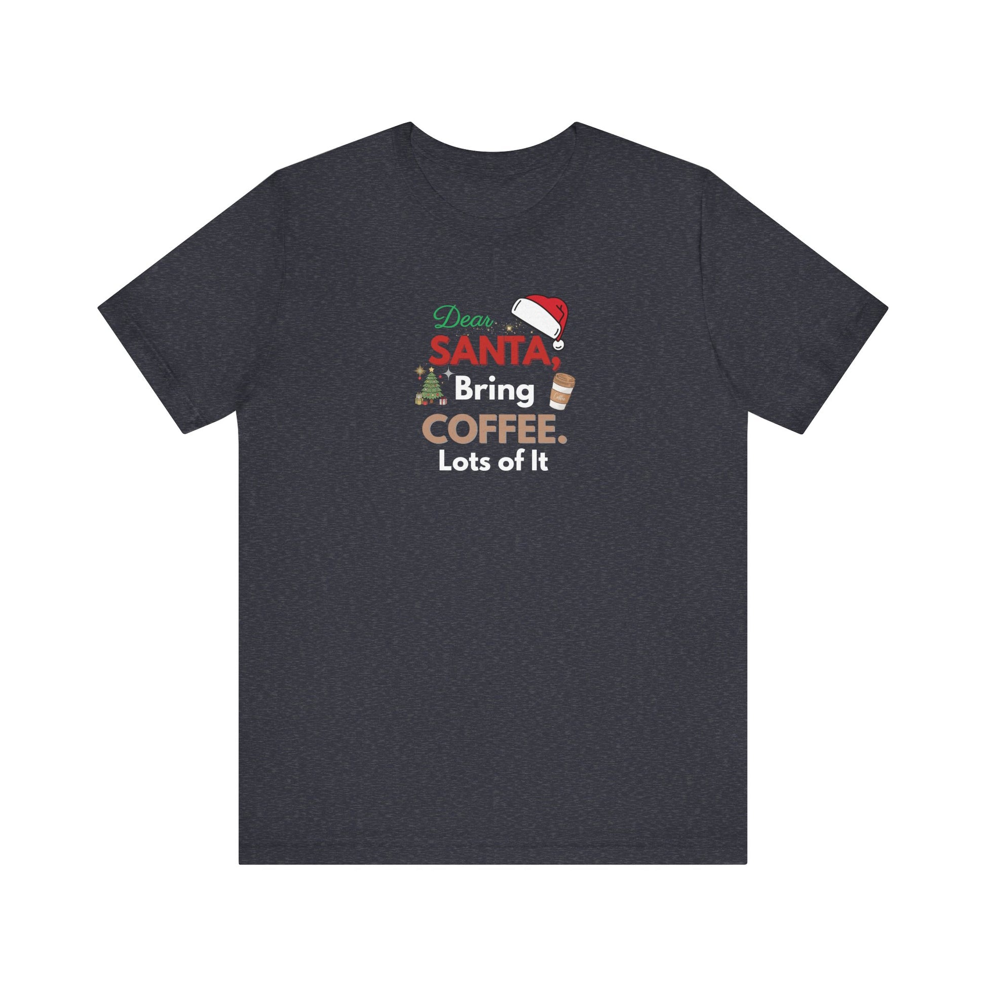 Heather navy t-shirt with text 'Dear Santa, Bring Coffee. Lots of It.' and graphics on a white background