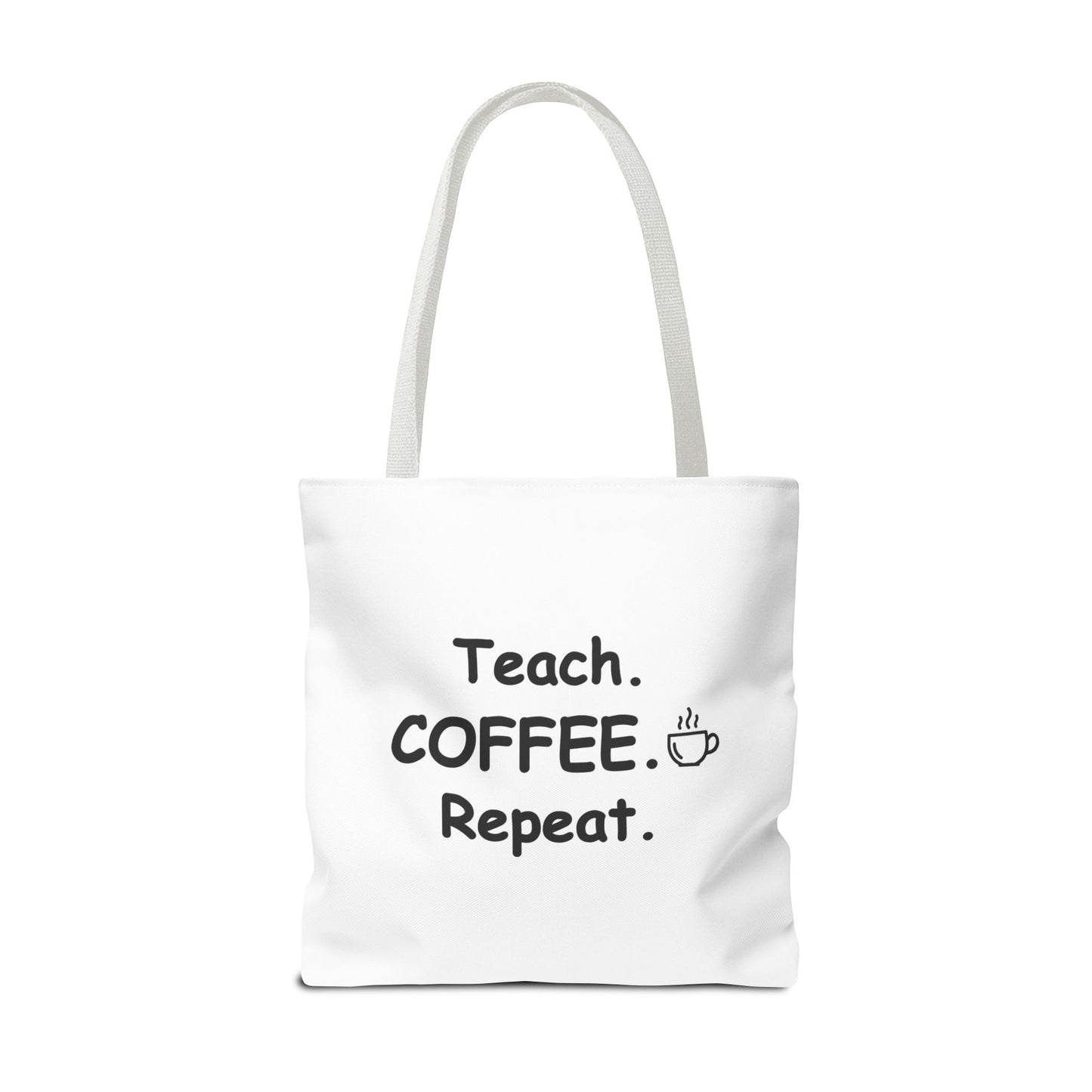 Teacher Tote Bags – Teach Coffee Repeat Canvas Tote