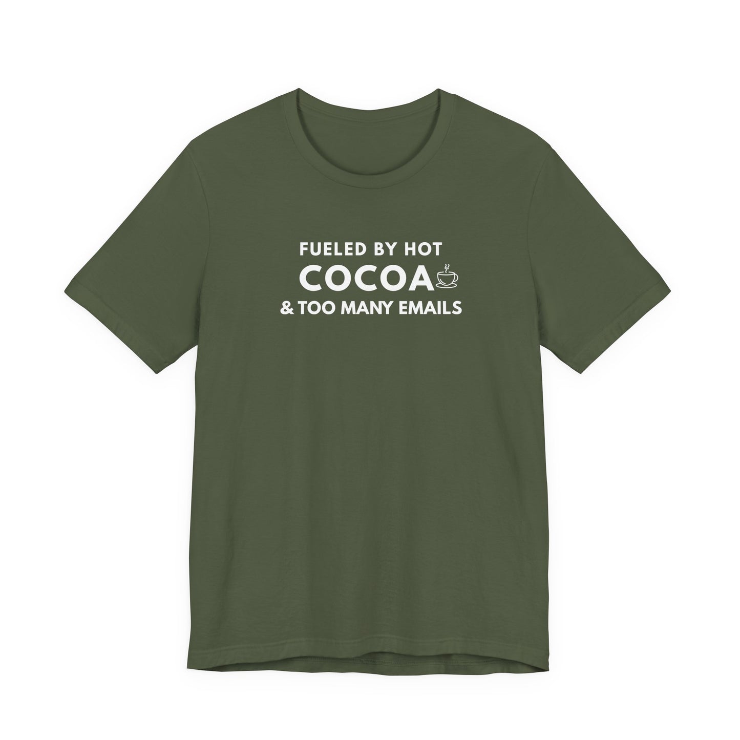 Green t-shirt with white text 'Fueled by hot cocoa & too many emails' on a white background
