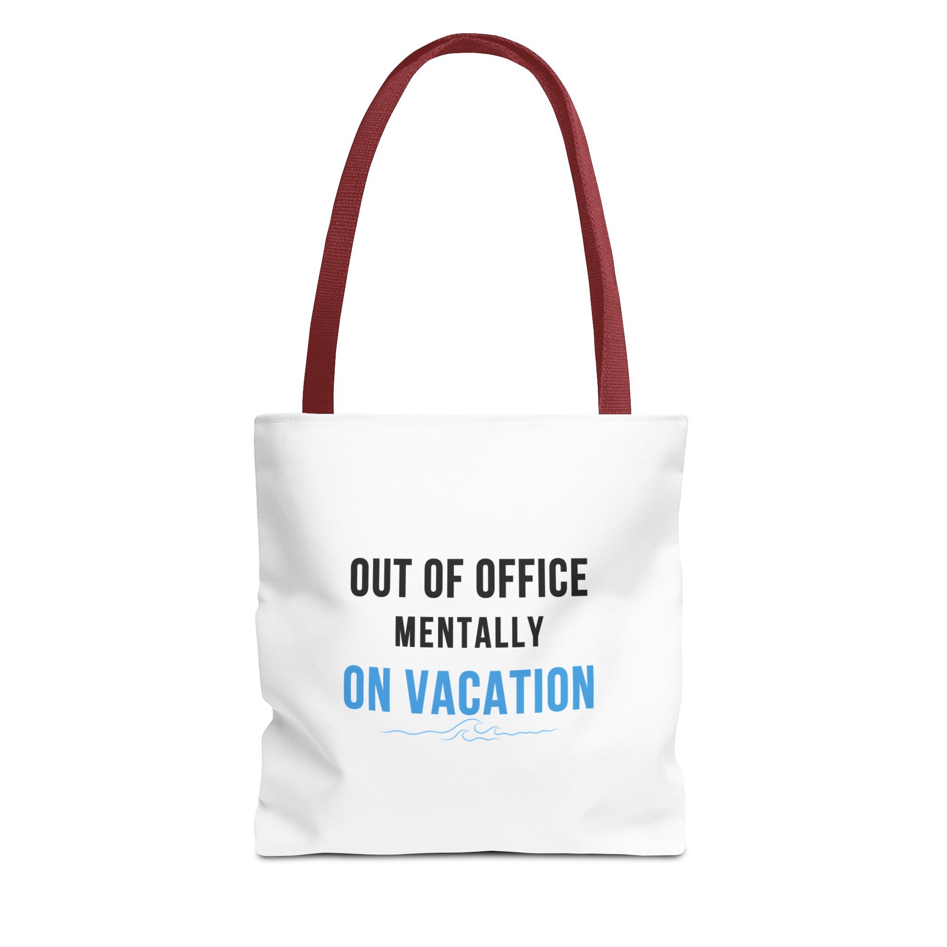 White tote bag with red handles and text 'Out of Office: Mentally on Vacation' on a white background