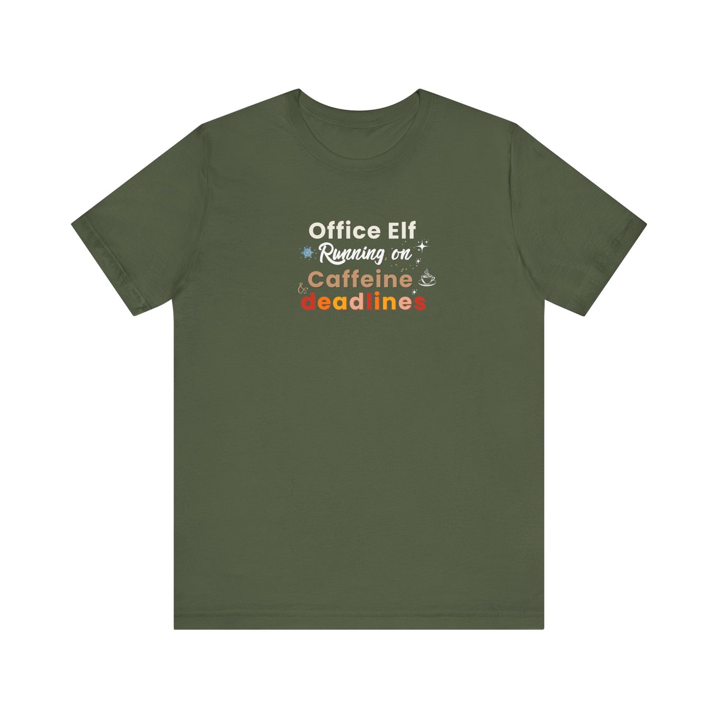 Green t-shirt with text ' Office Elf, Running on Caffeine & Deadlines' on a white background