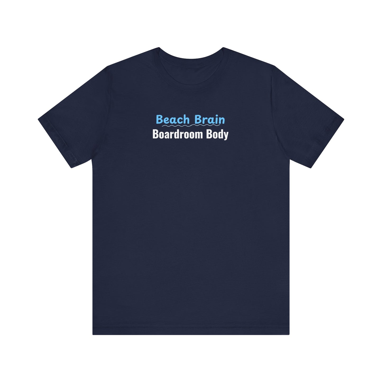 Navy blue t-shirt with 'Beach Brain Boardroom Body' text on a white background