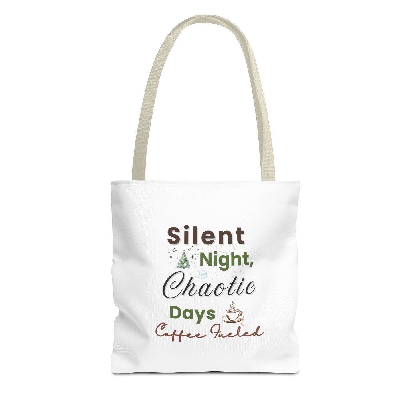 White tote bag with beige handle and 'Silent Night, Chaotic Days, Coffee Fueled' text on a white background