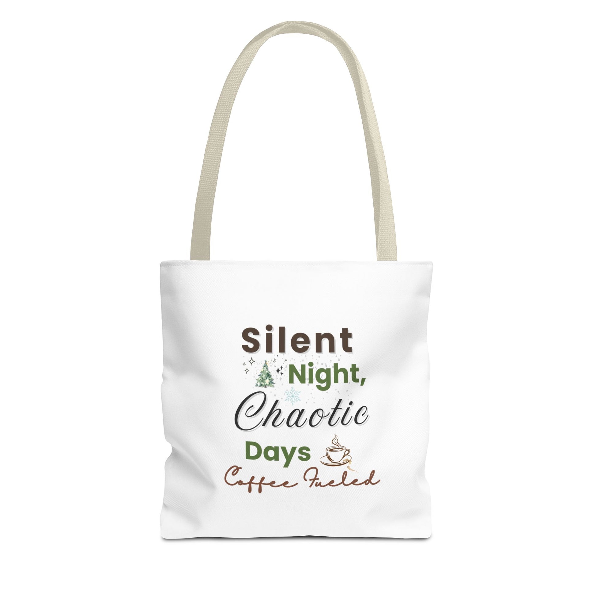 White tote bag with beige handle and 'Silent Night, Chaotic Days, Coffee Fueled' text on a white background
