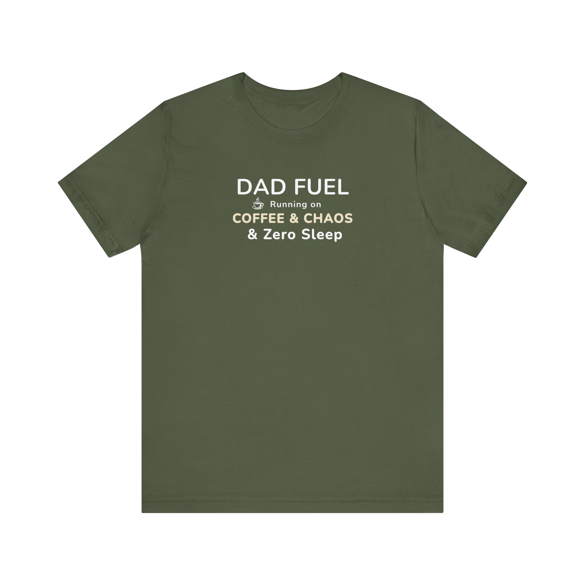 Green t-shirt with text 'DAD FUEL – Running on Coffee & Chaos & Zero Sleep' on a white background