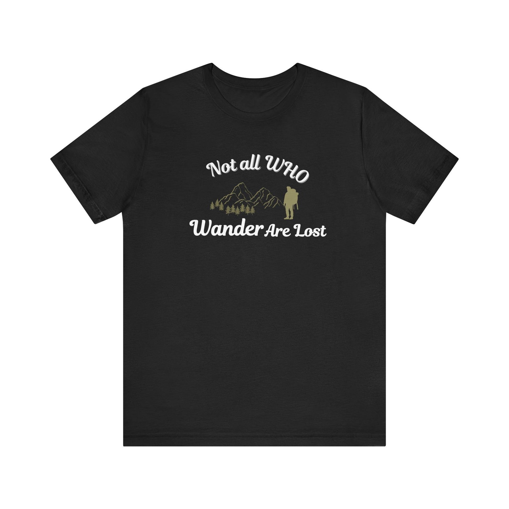 Black t-shirt with 'Not all Who Wander Are Lost' text and graphic on a white background