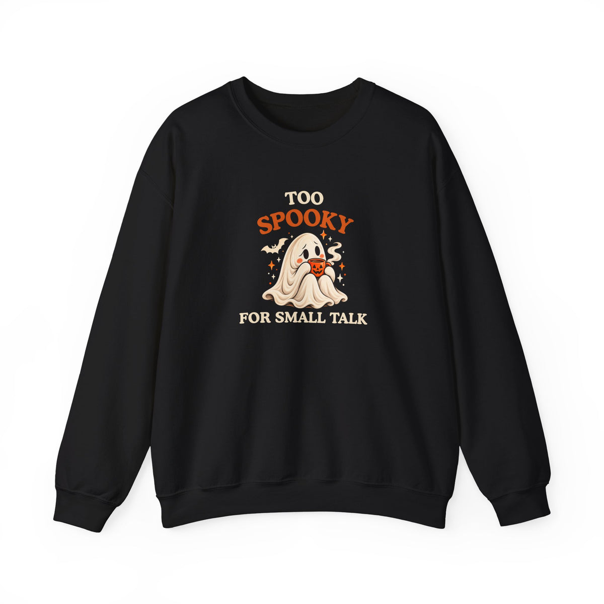 Introvert Sweatshirt – Too Spooky for Small Talk Ghost Pullover