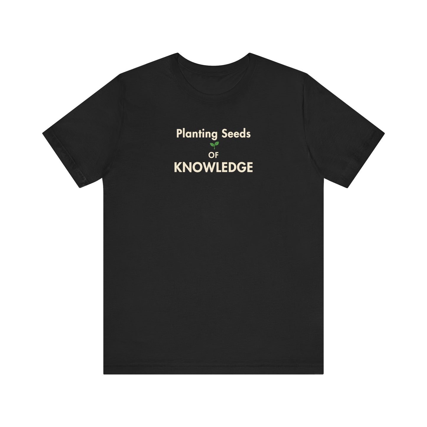 Black t-shirt with text 'Planting Seeds of Knowledge' on a white background