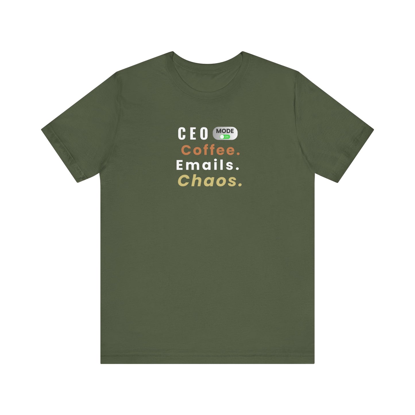 Green t-shirt with text 'CEO Mode Coffee Emails Chaos' on a white background
