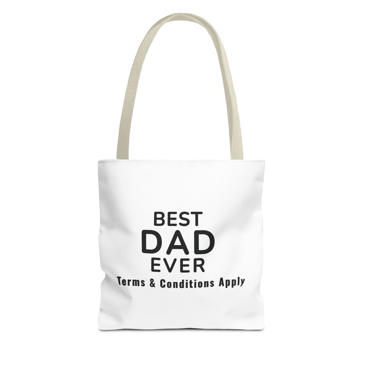 White tote bag with beige handles and text 'BEST DAD EVER. Terms & Conditions Apply' on a white background