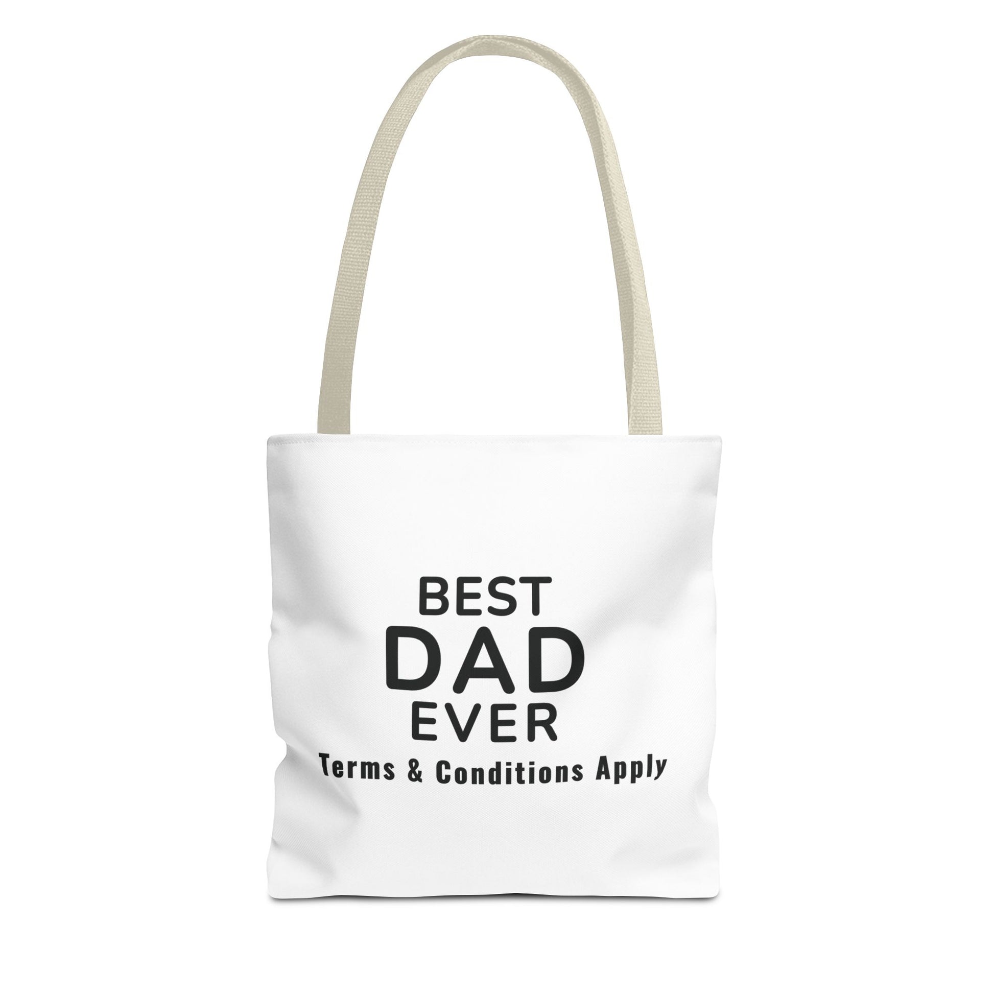 White tote bag with beige handles and text 'BEST DAD EVER. Terms & Conditions Apply' on a white background
