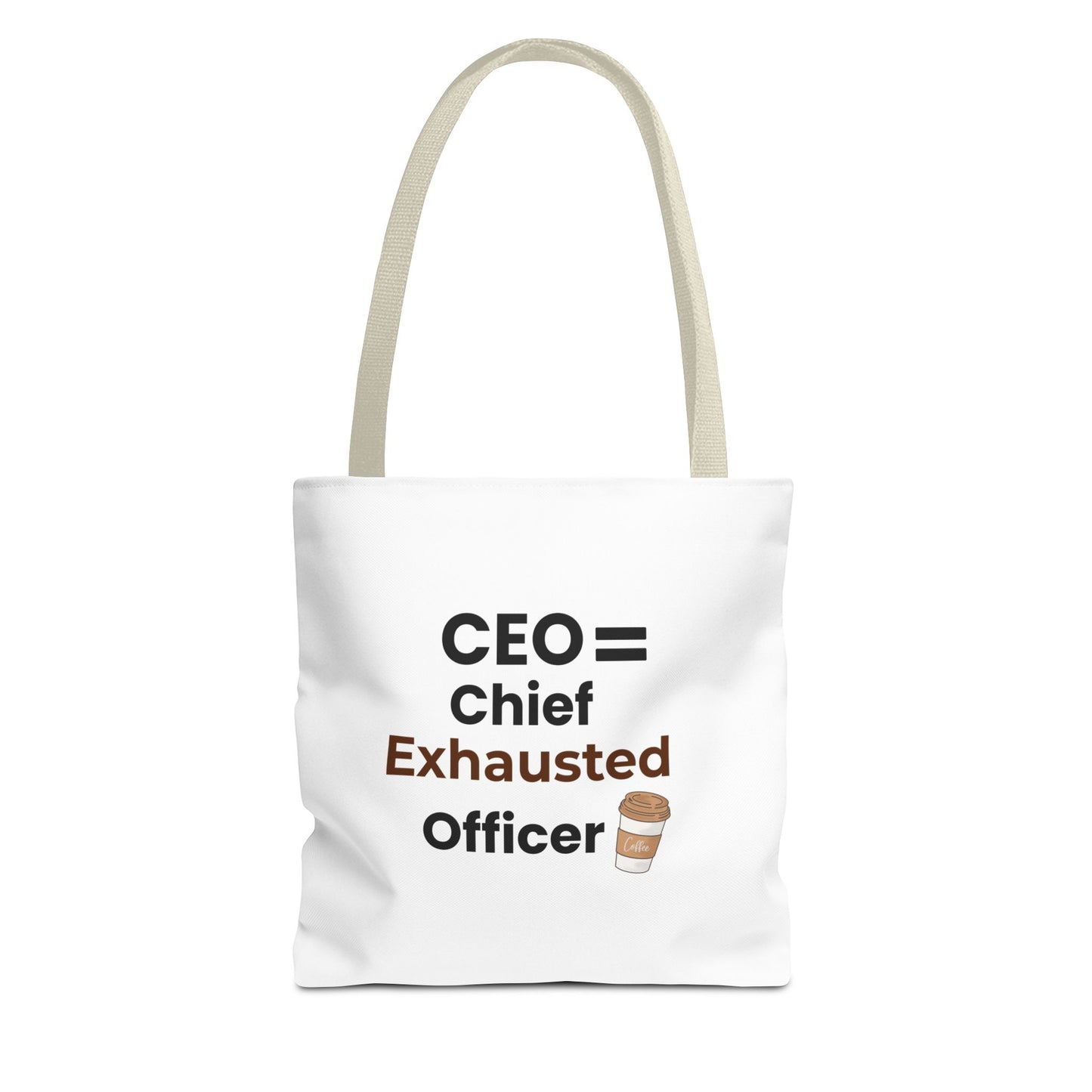 White tote bag with beige handle and text 'CEO = Chief Exhausted Officer' and a coffee cup icon on a white background