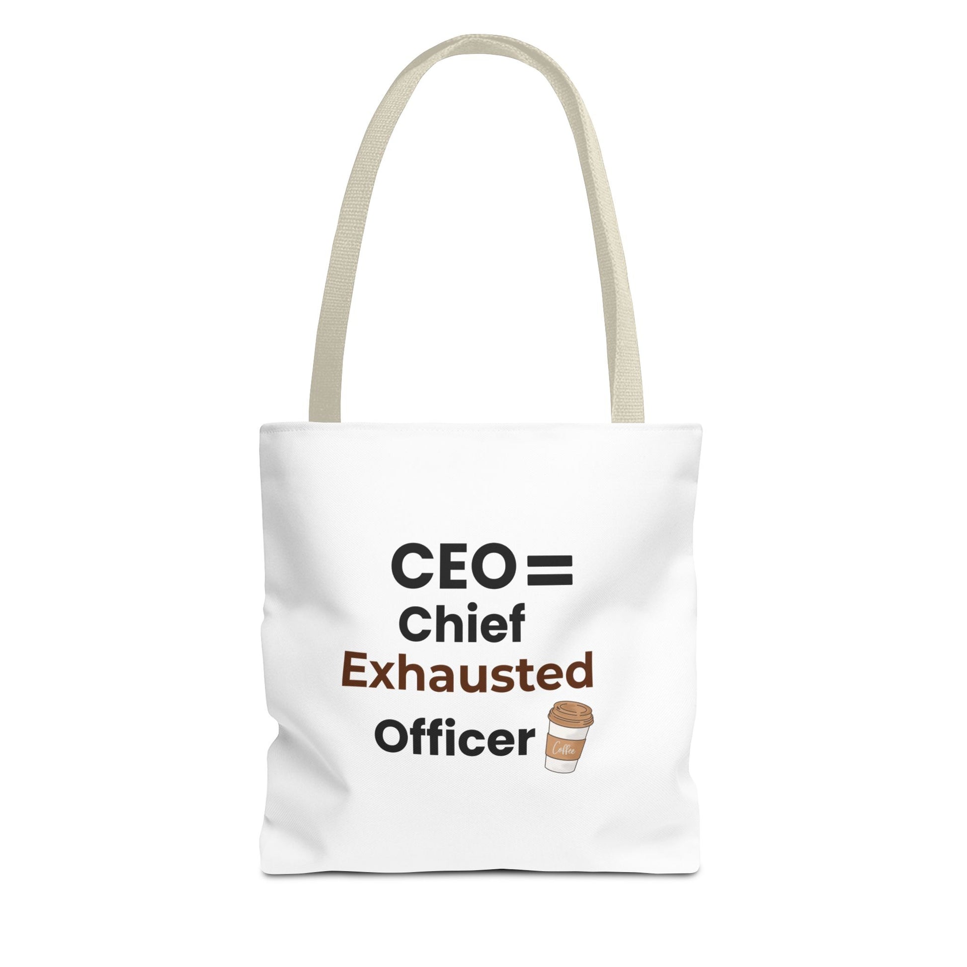 White tote bag with beige handle and text 'CEO = Chief Exhausted Officer' and a coffee cup icon on a white background