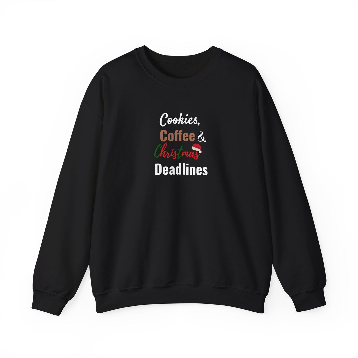 Black sweatshirt with text 'Cookies, Coffee & Christmas Deadlines' on a white background