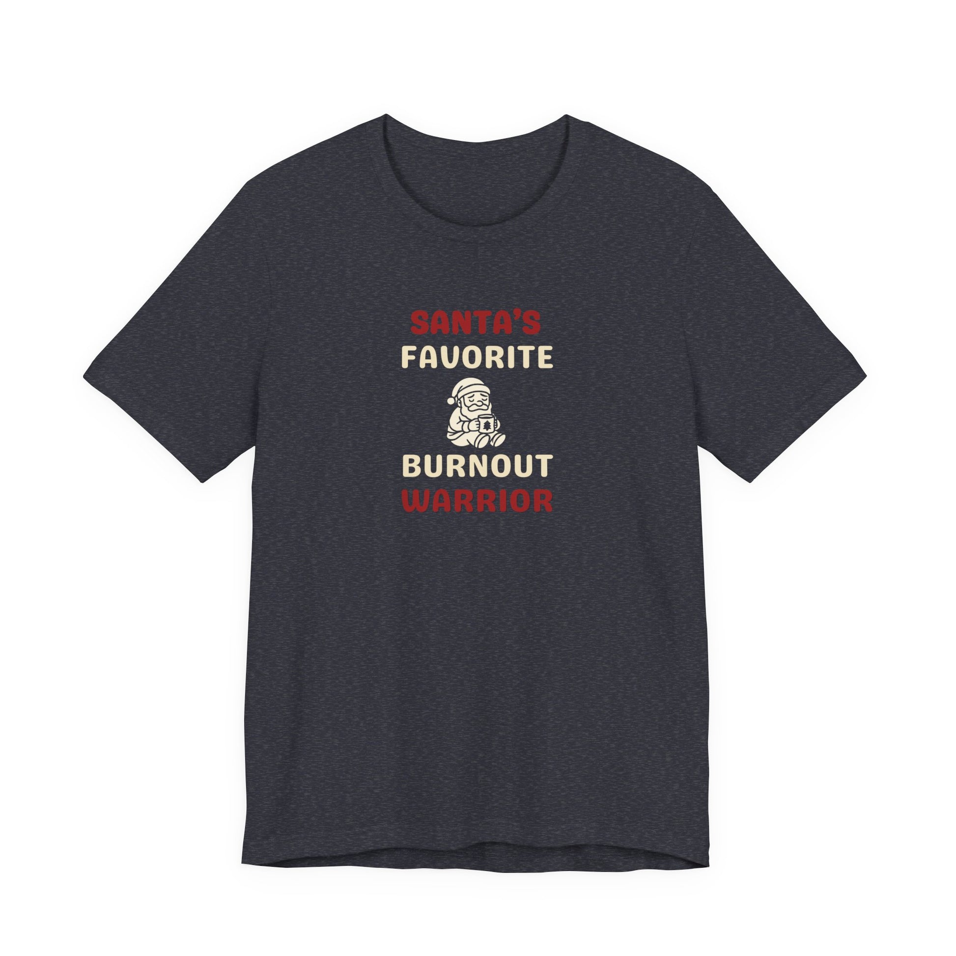 Heather navy t-shirt featuring the text 'Santa's Favorite Burnout Warrior' and graphic on a white background