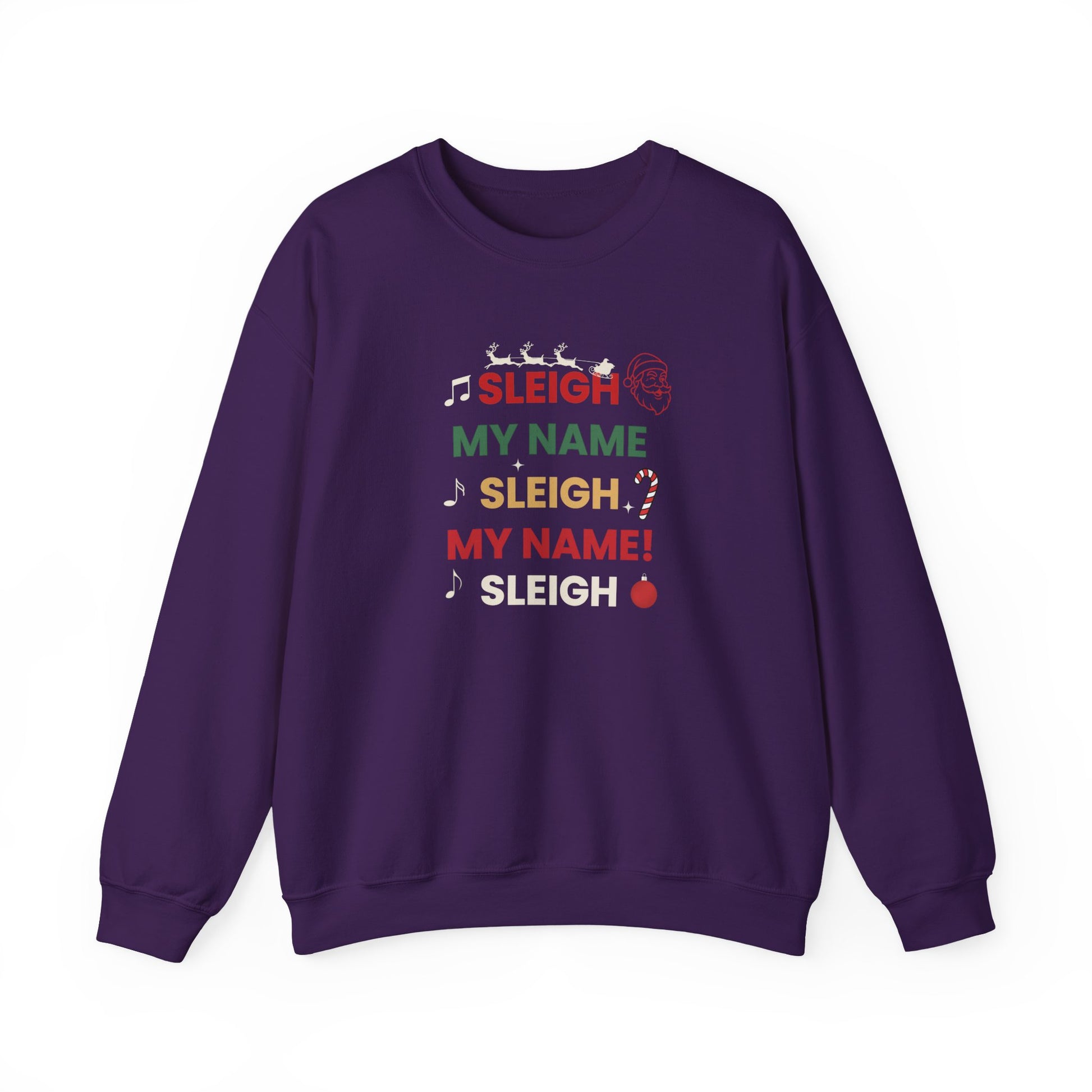 Purple sweatshirt with text 'Sleigh My Name, Sleigh My Name' and graphics on a white background
