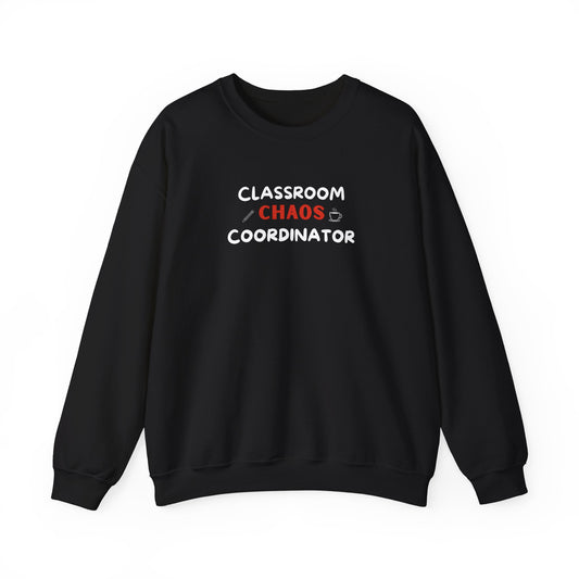 Funny Teacher Sweatshirt – Classroom Chaos Coordinator Pullover