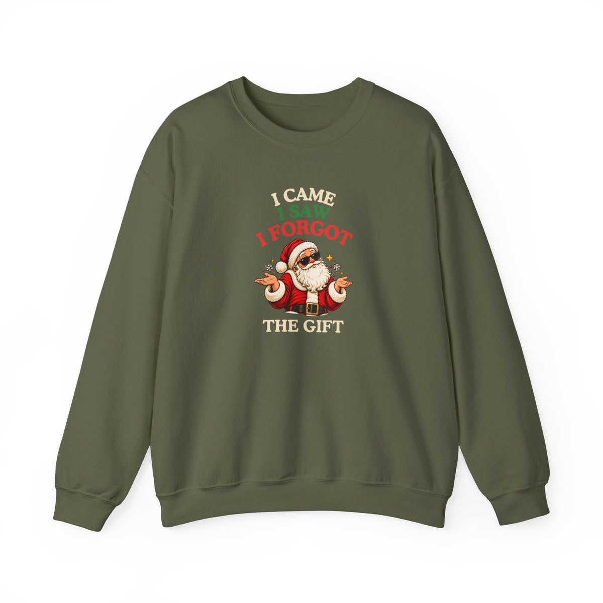 Military green sweatshirt featuring a sunglasses-wearing Santa and the funny “I Came. I Saw. I Forgot the Gift” quote.