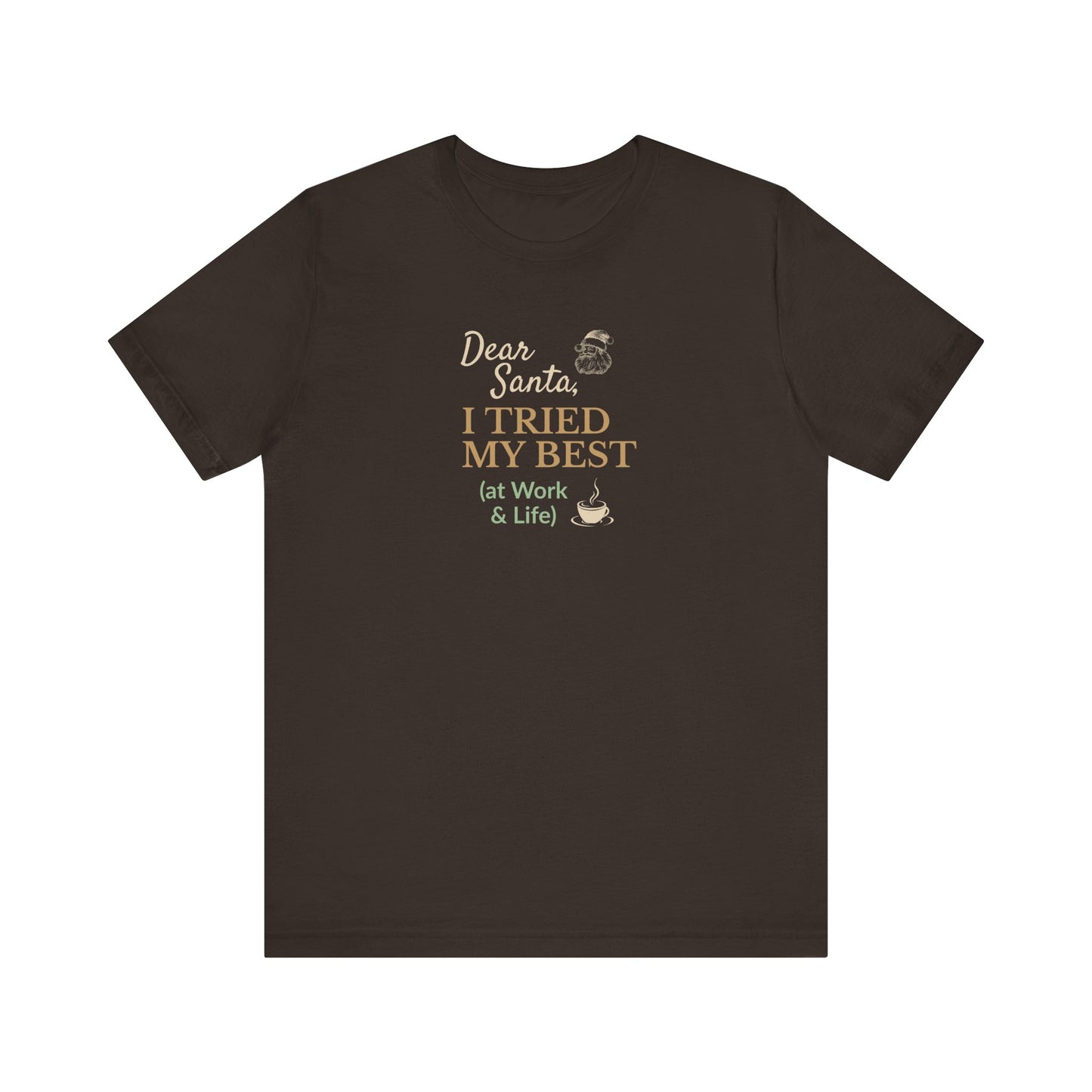 Brown t-shirt with humorous text design on a white background