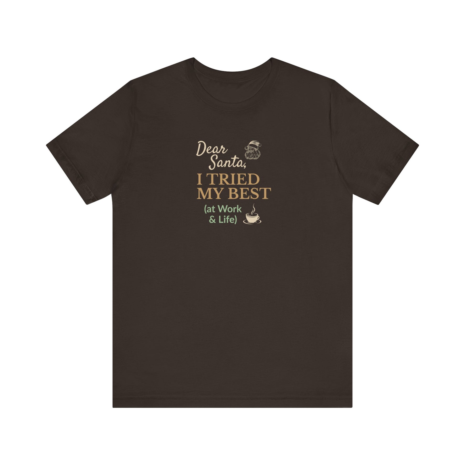 Brown t-shirt with humorous text design on a white background