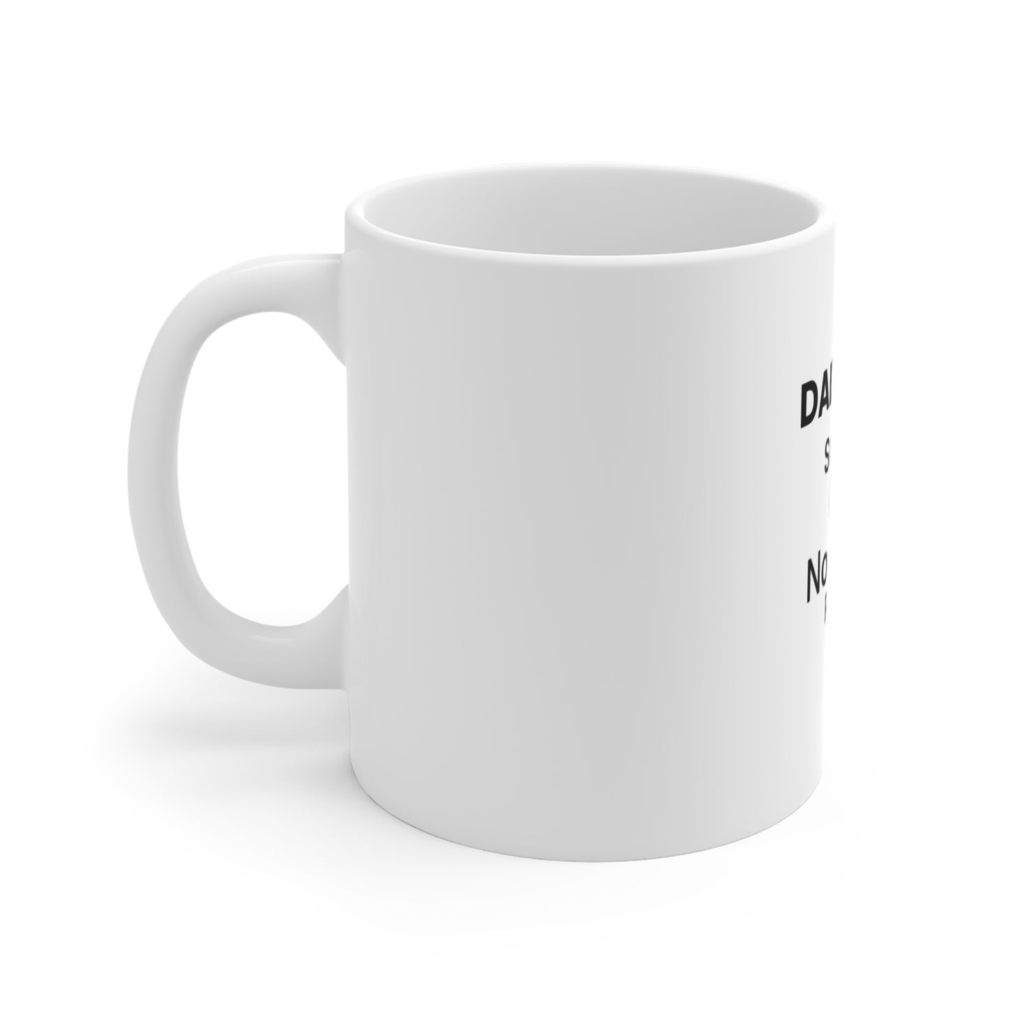 Left side of a white mug with text 'DAD MODE:  Snacks.  Bills. No Sleep. Repeat.' on a white background