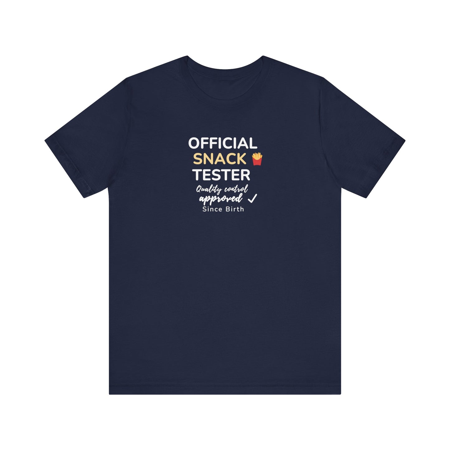 navy t-shirt with text 'Official Snack Tester – Quality Control Approved – Since Birth' on a white background