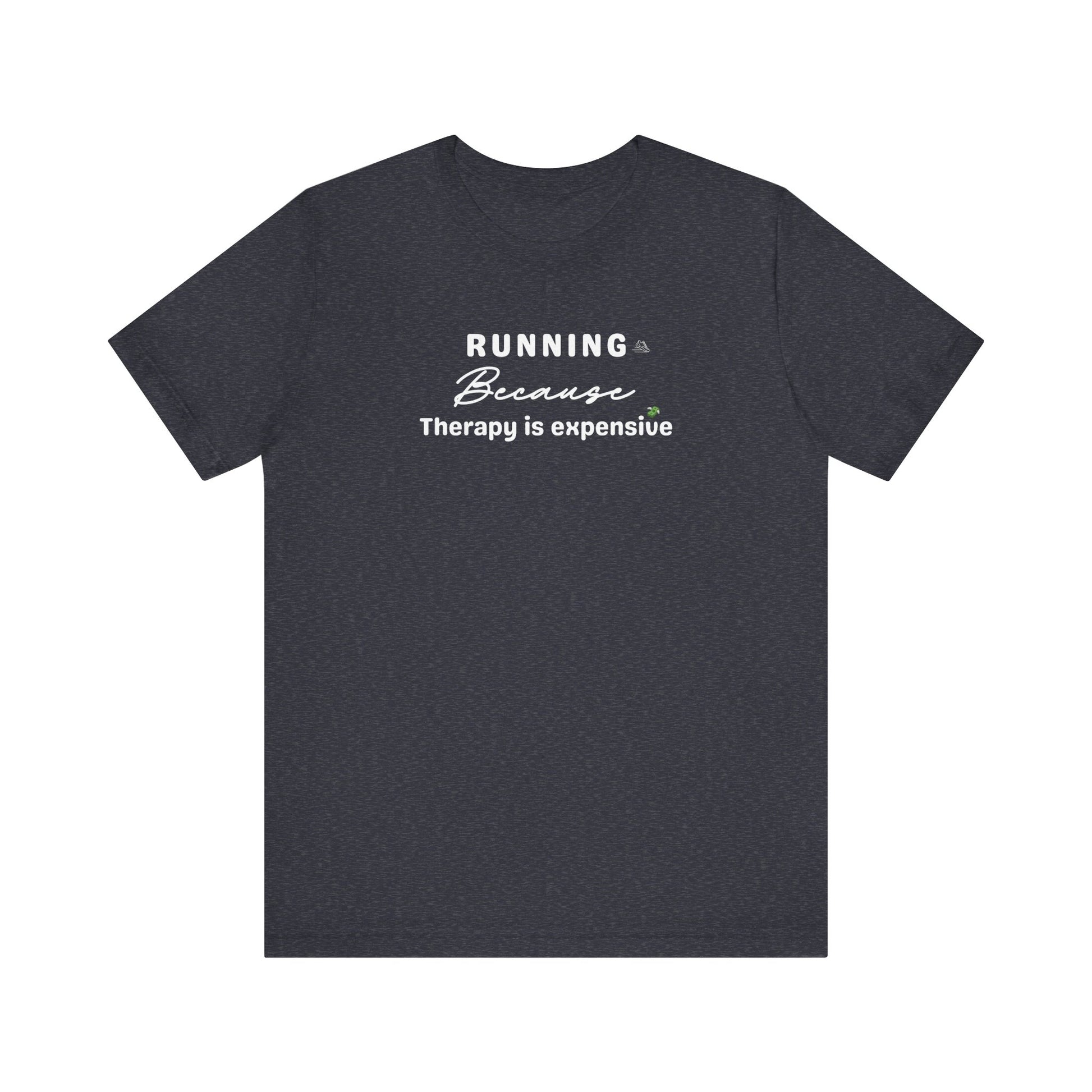 Heather navy t-shirt with text 'Running because therapy is expensive' on white black ground 