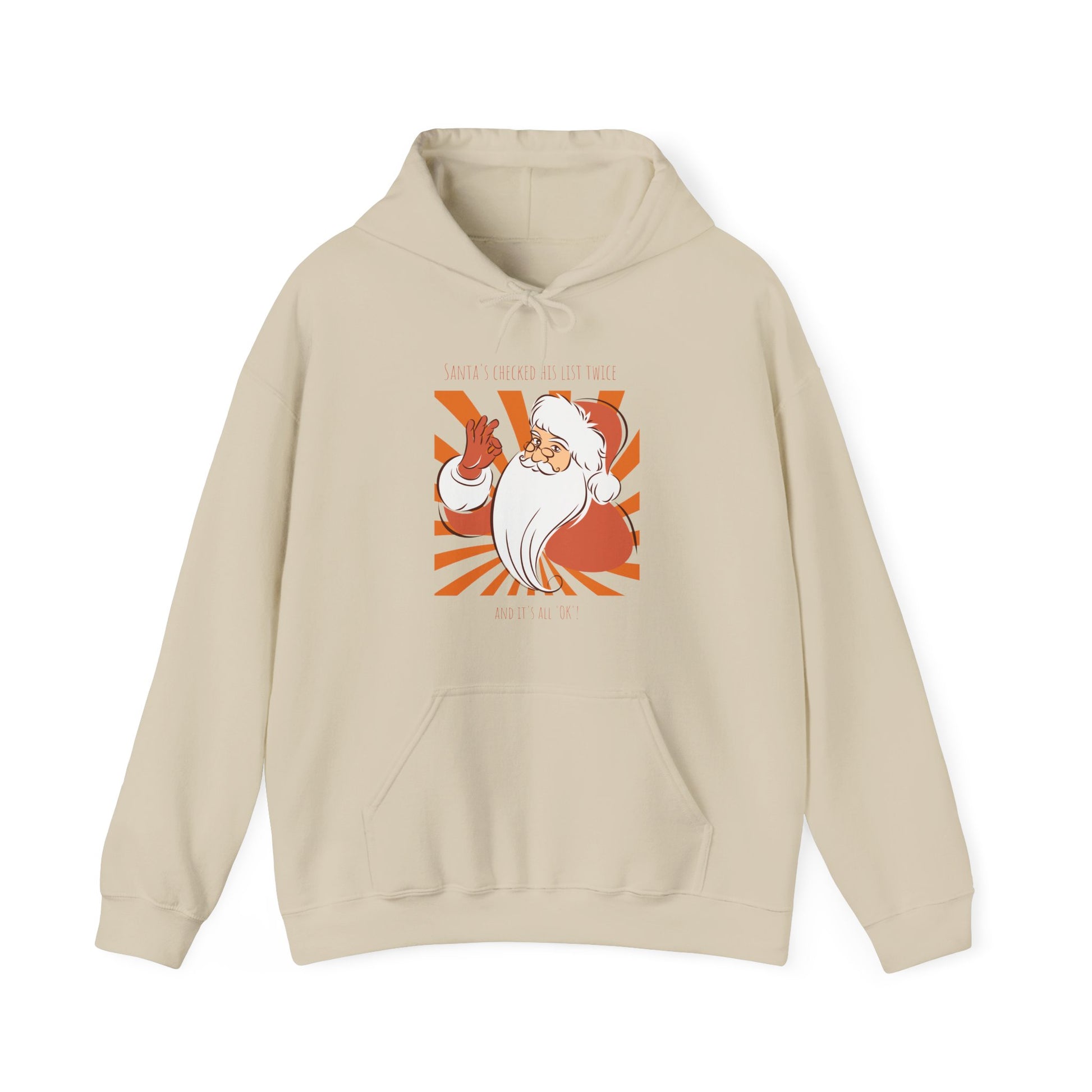 Santa's Checked His List Twice And It's All OK Hoodie - Sand hoodie