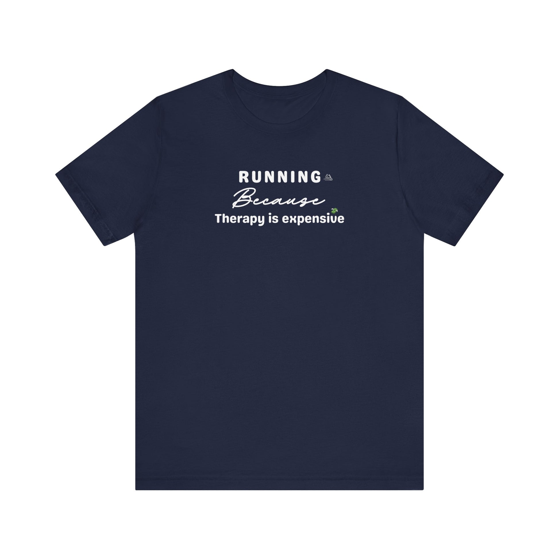 Navy t-shirt with text 'Running because therapy is expensive' on white black ground 