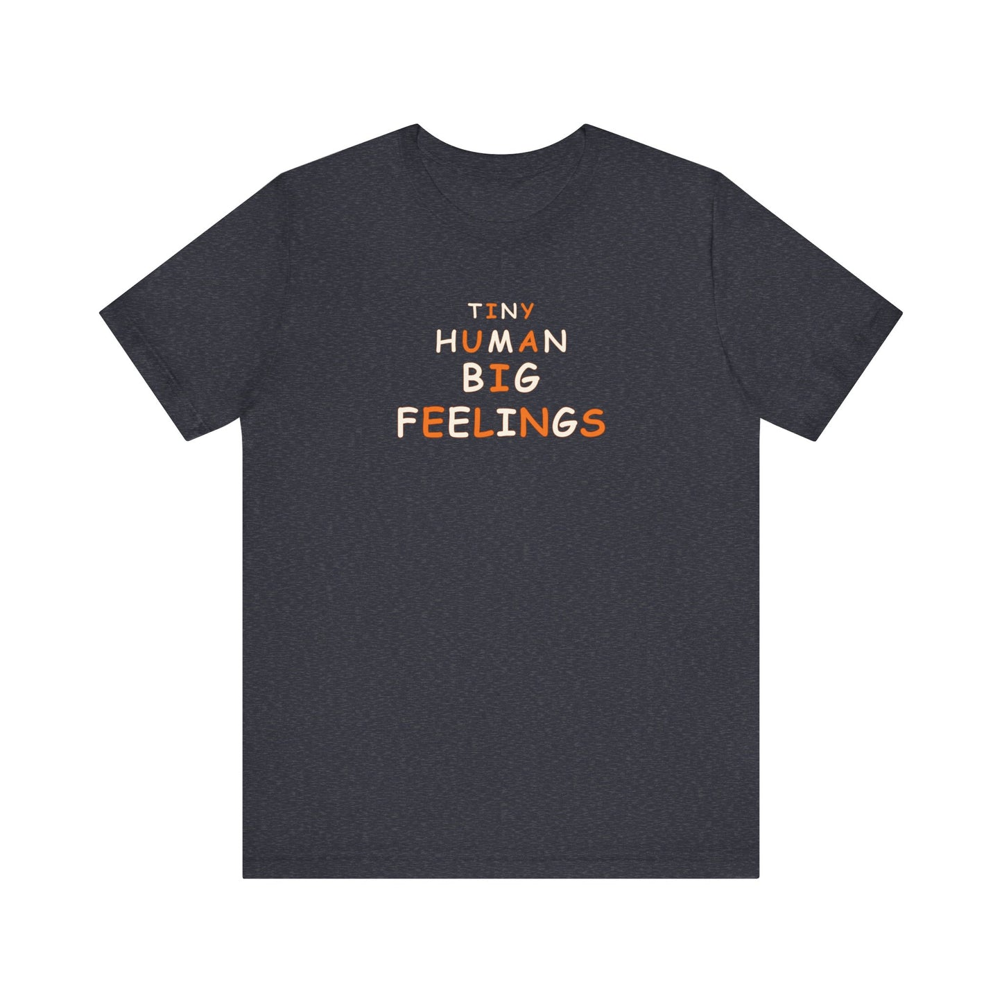 Teacher Shirt – Tiny Human Big Feelings Graphic Tee