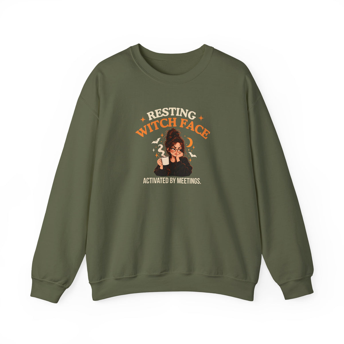 A military green sweatshirt featuring the text 'Resting Witch Face. Activated by Meetings.' with a woman's face on a white background