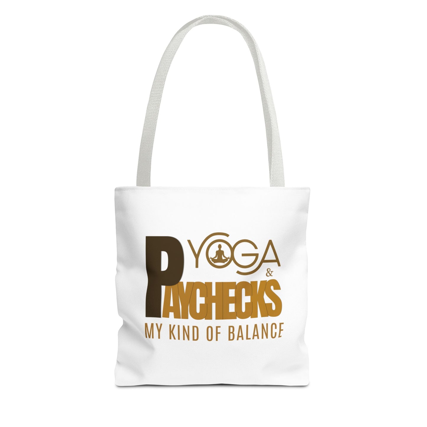 White tote bag with white handle and brown text 'Yoga & Paychecks – My Kind of Balance' on a white background