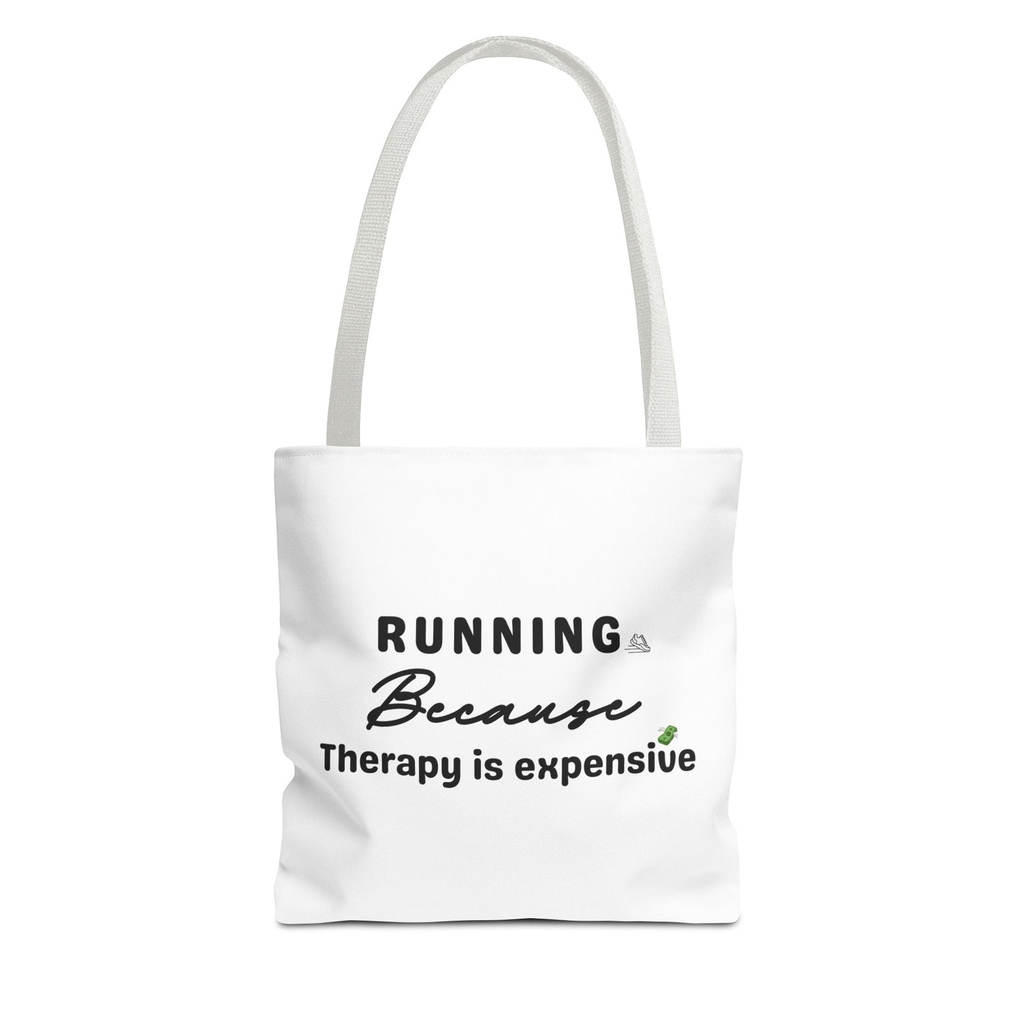 White tote bag with white handle and text 'Running because therapy is expensive' on white background