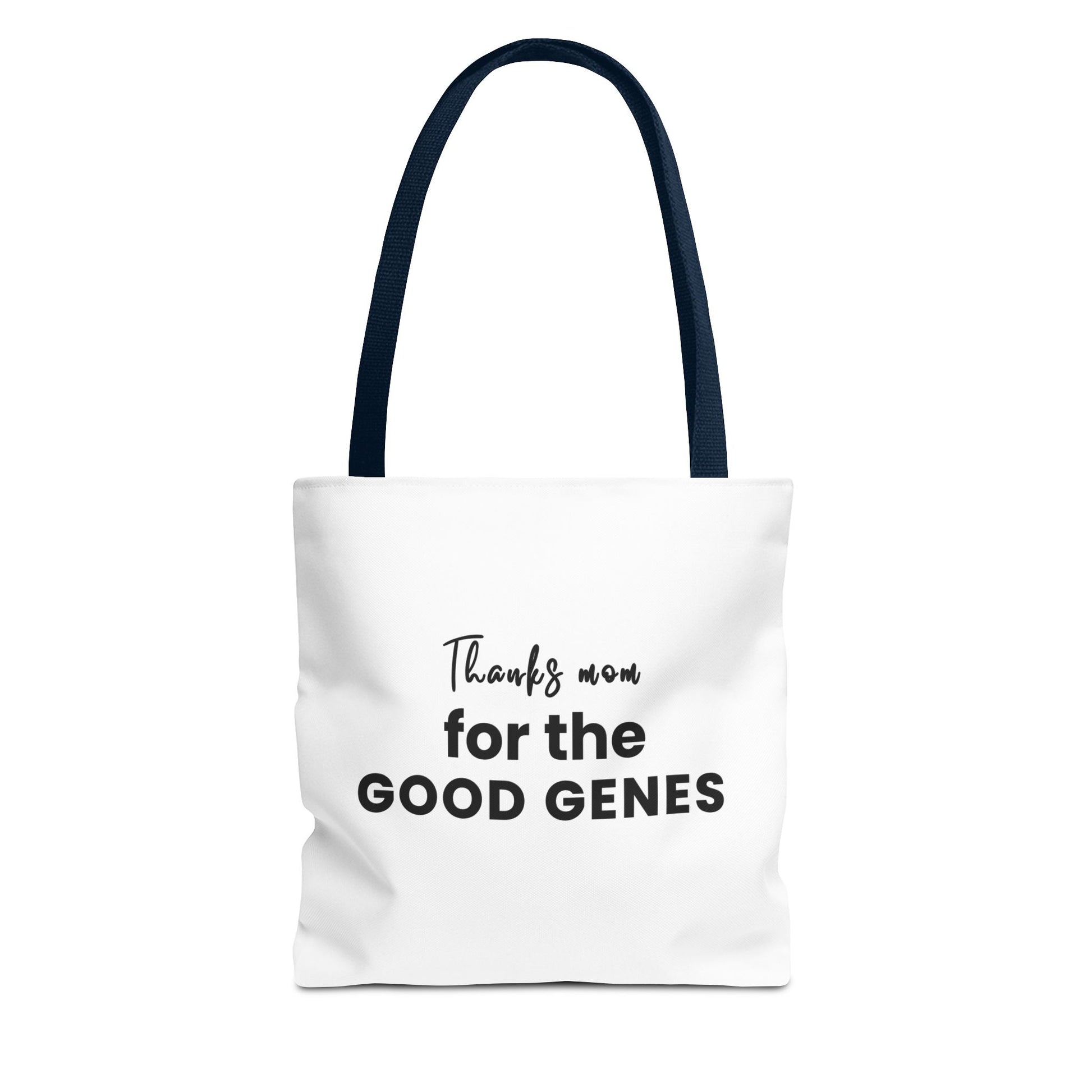 Tote bag with navy handles and text 'Thanks Mom for the Good Genes' on a white background