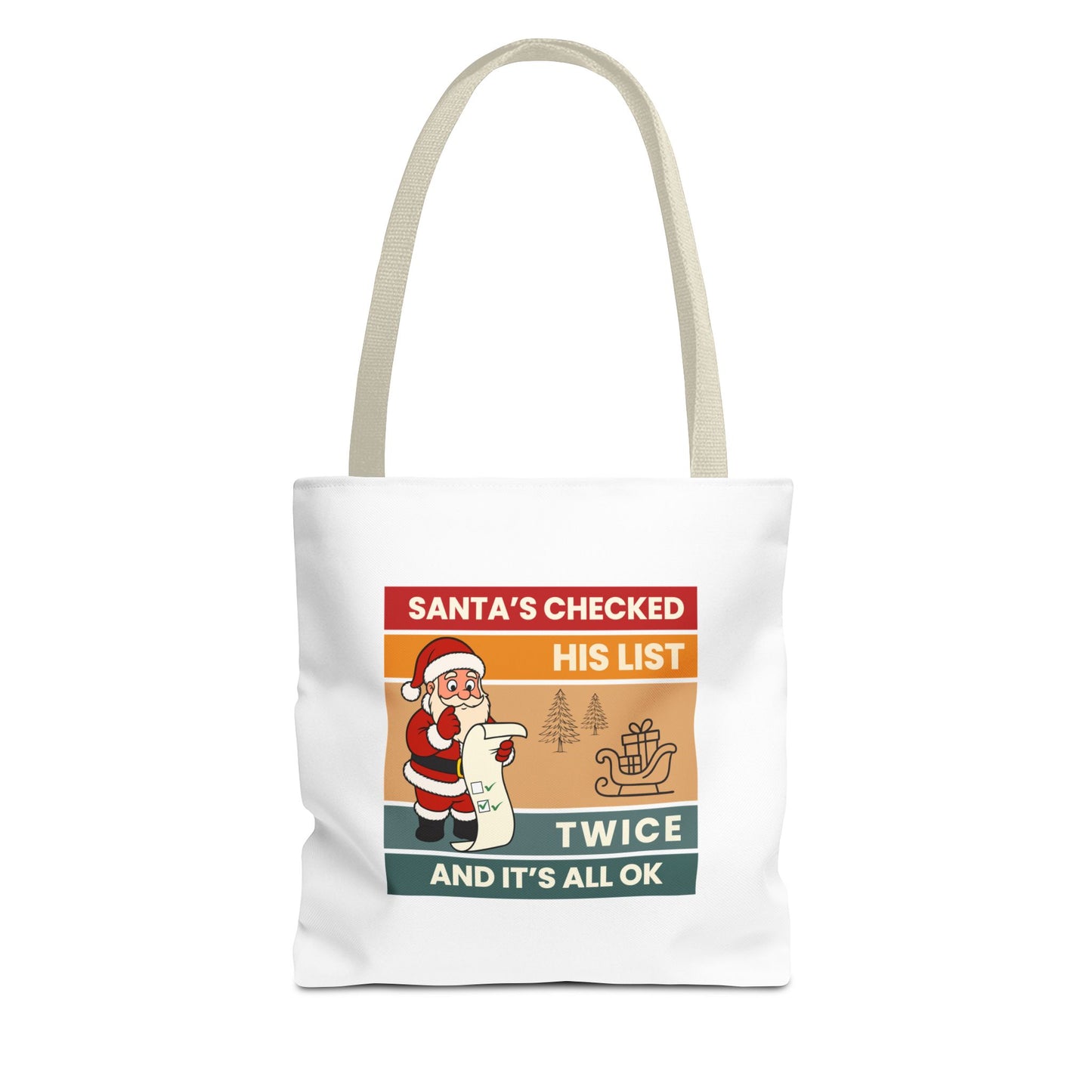 Tote bag with beige handle and text 'Santa's Checked His List Twice And It's All Ok' on a white background