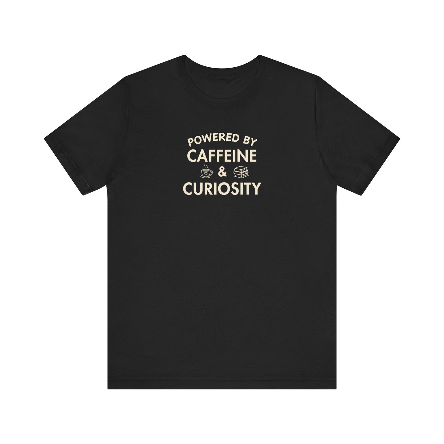 Black t-shirt with text 'Powered by Caffeine & Curiosity' on a white background