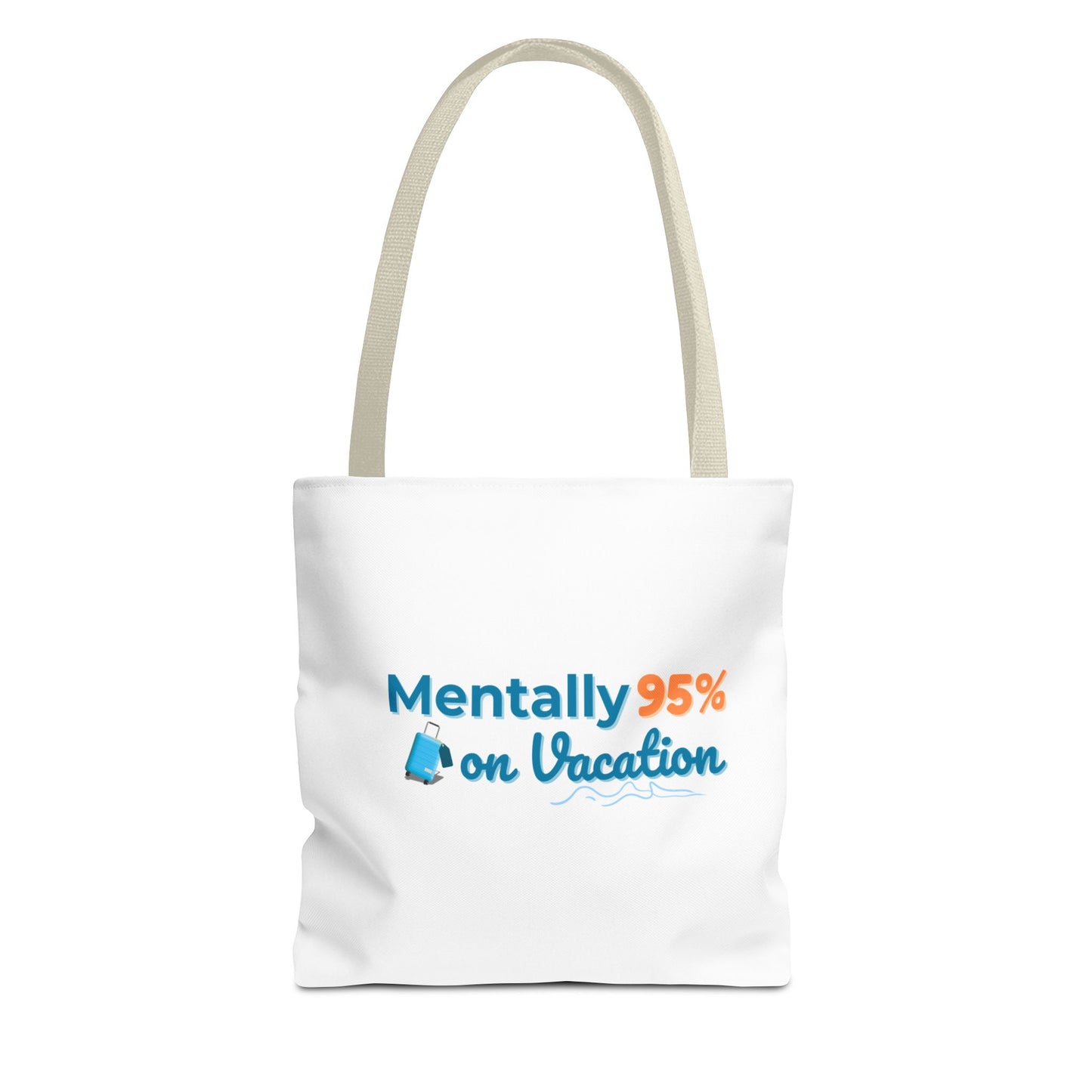 White tote bag with beige handle and 'Mentally 95% on Vacation' text and black handle on a white background