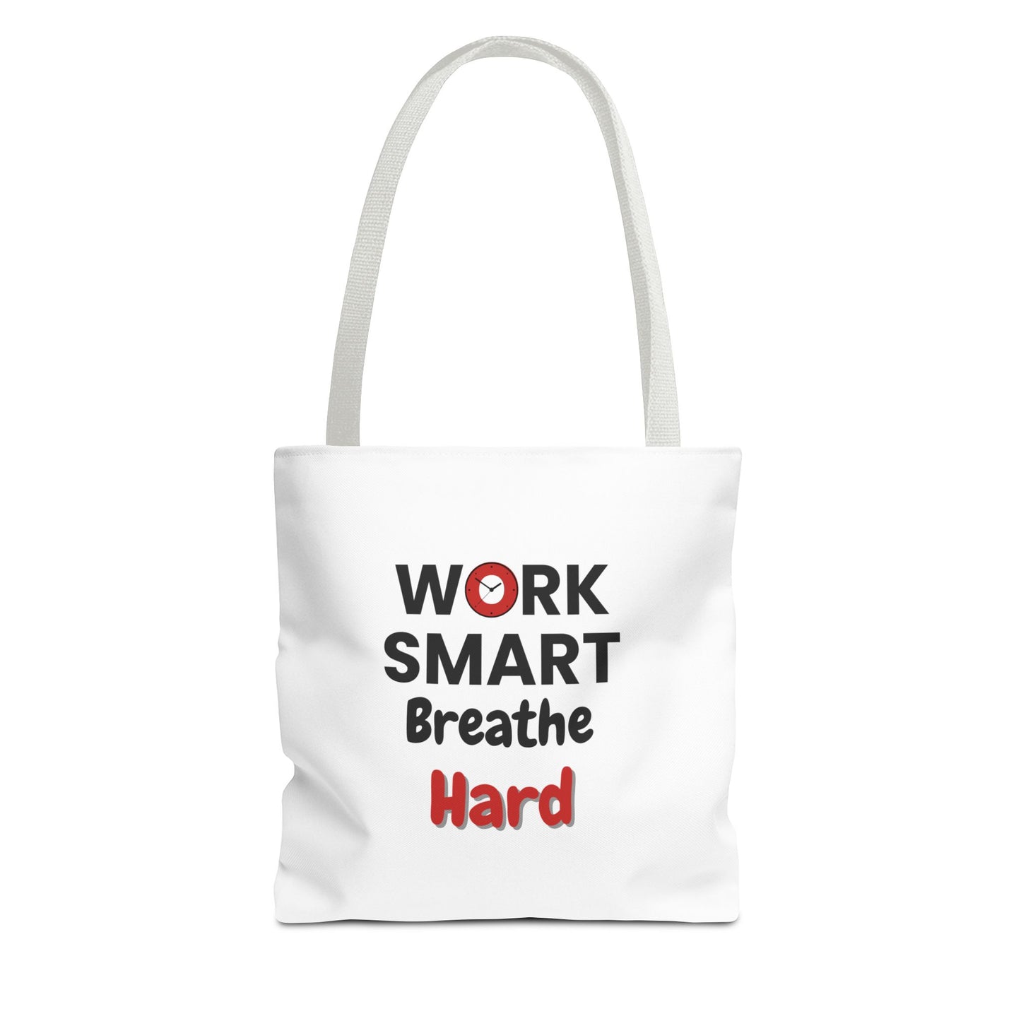 White tote bag with white handle and motivational text 'Work Smart, Breathe Hard' on a white background