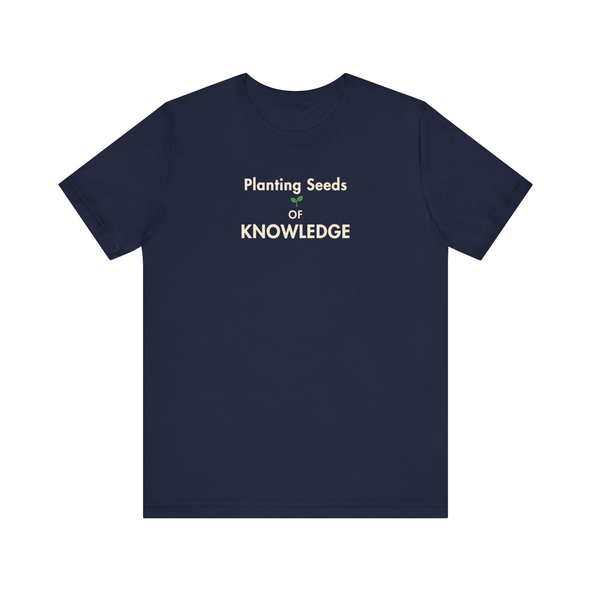 Navy t-shirt with text 'Planting Seeds of Knowledge' on a white background