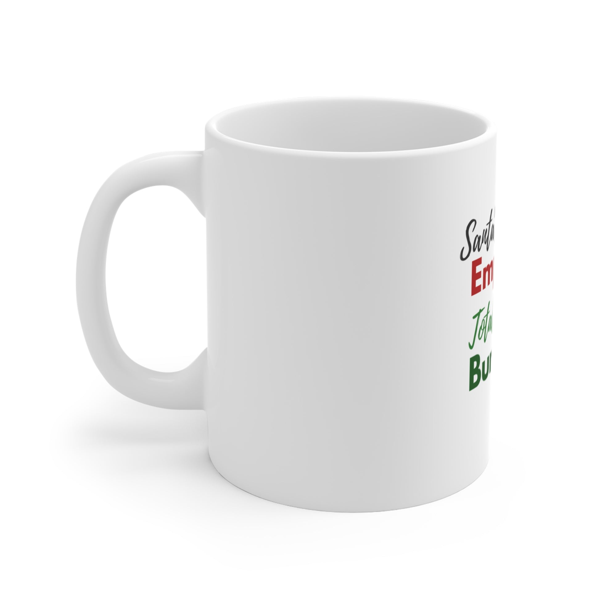 Left side view of white mug with text in red and green on a white background