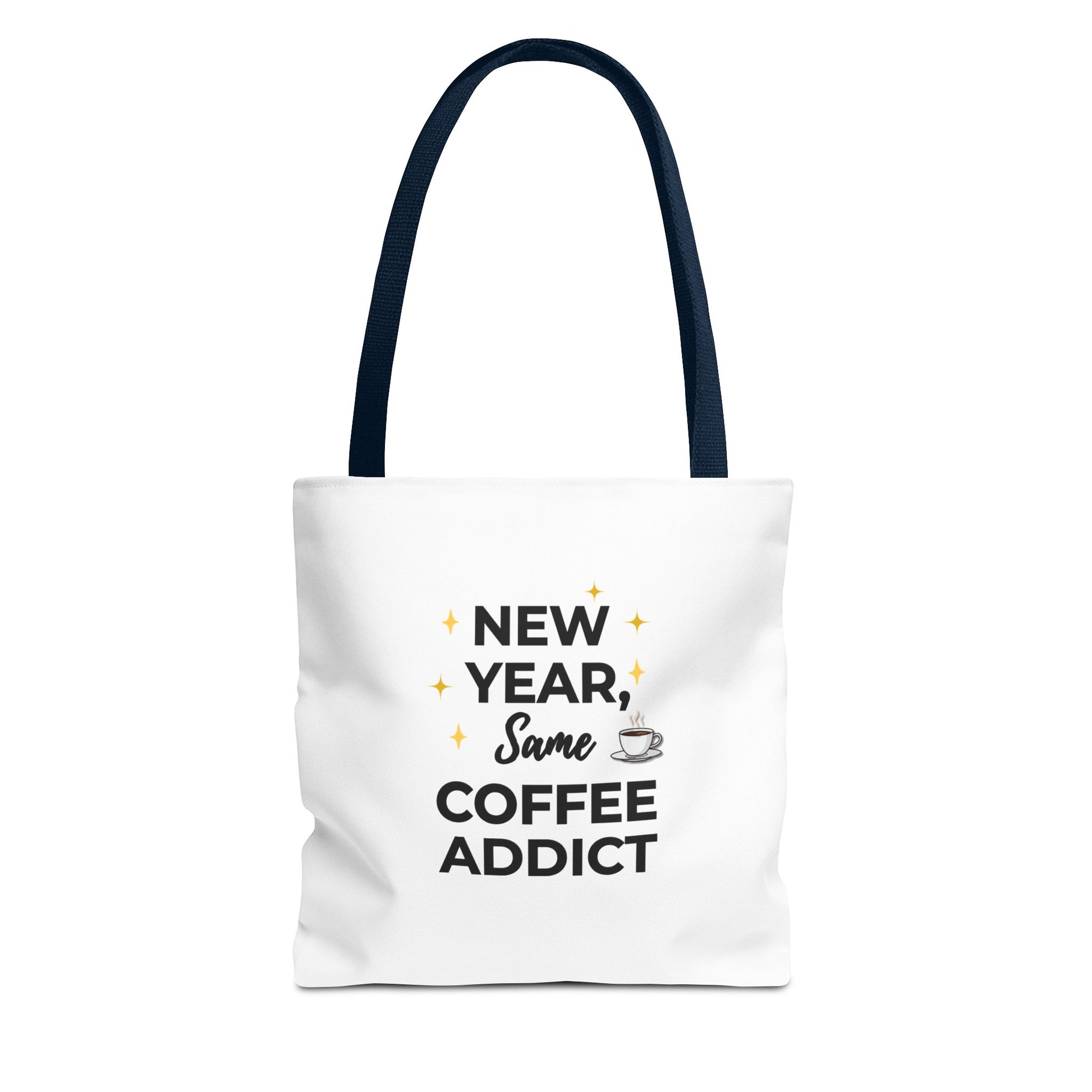 White tote bag with navy handle and text 'New Year, Same Coffee Addict' on a white background