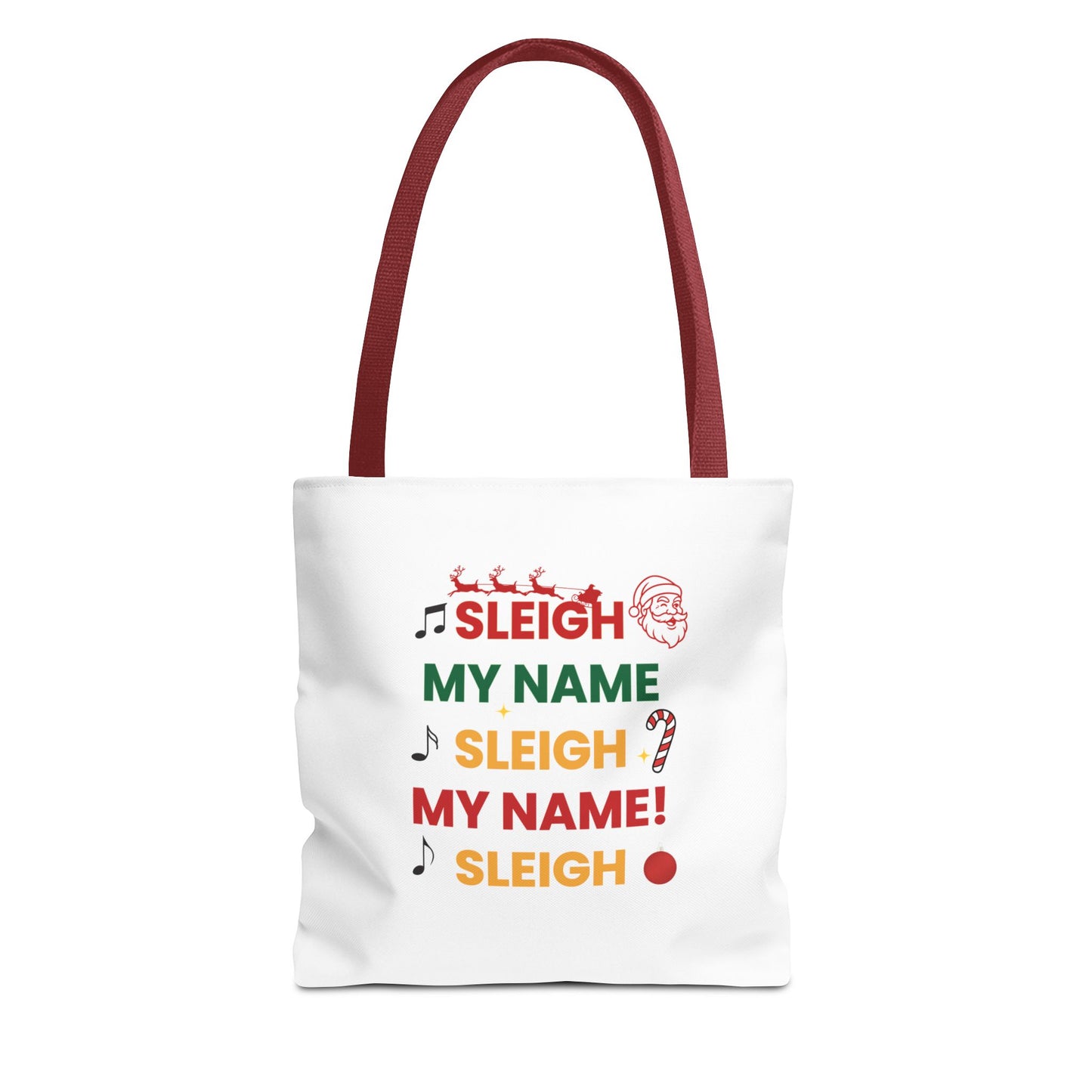 White tote bag with red handle and  text 'Sleigh My Name, Sleigh My Name' and graphics on a white background