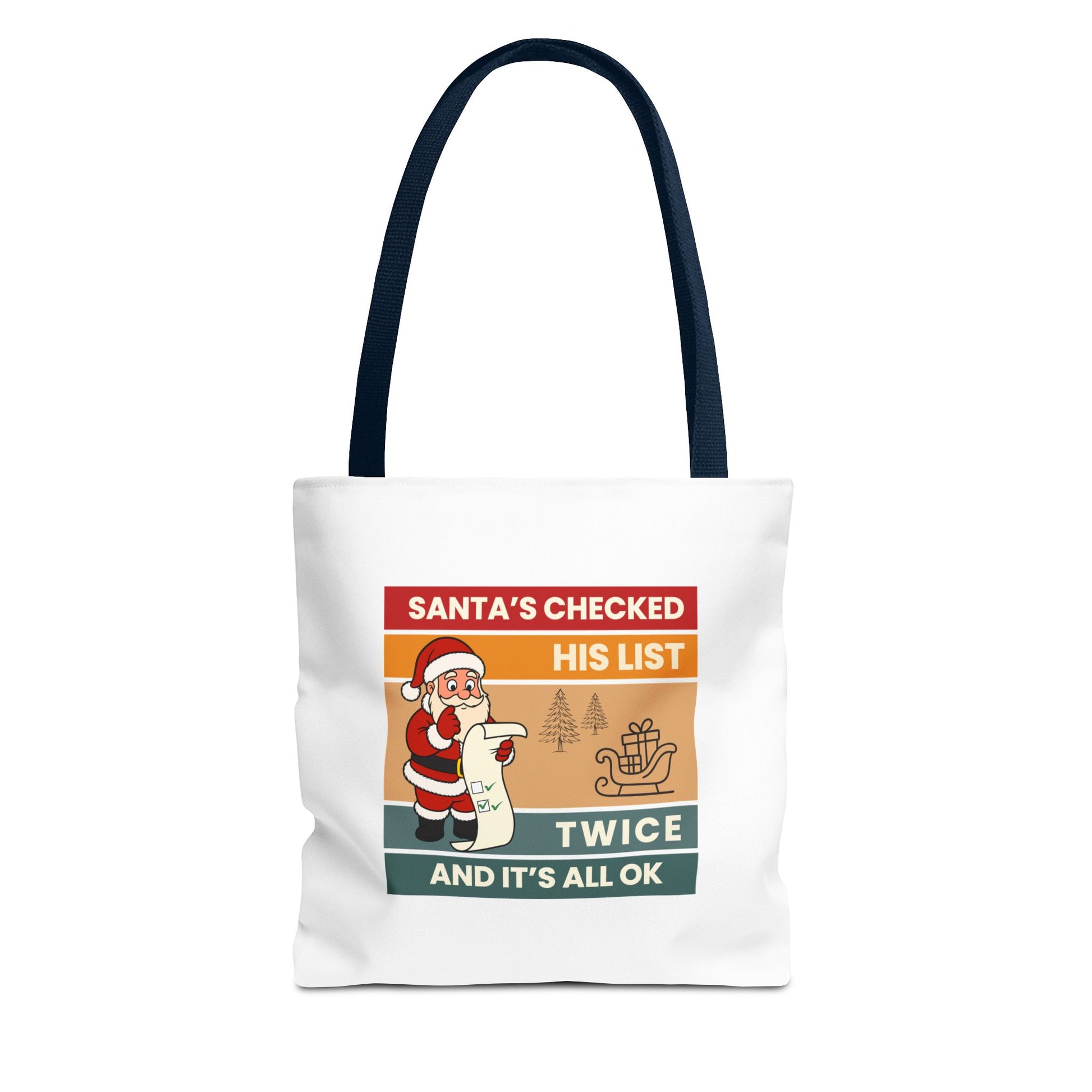 Tote bag with navy handle and text 'Santa's Checked His List Twice And It's All Ok' on a white background