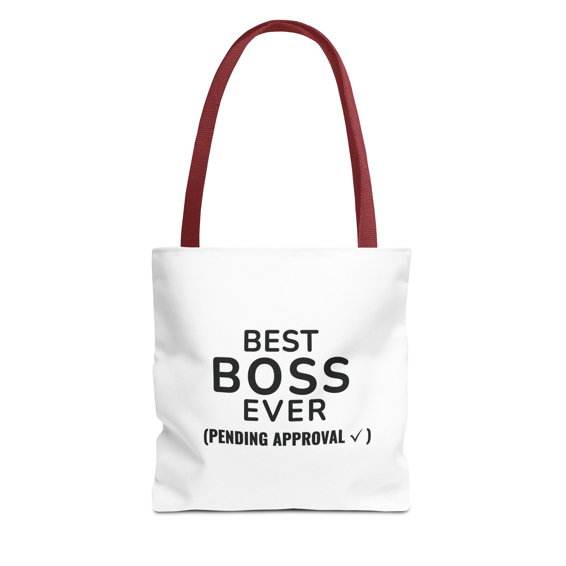 White tote bag with red handles and text 'BEST BOSS EVER (PENDING APPROVAL ✔️)' on a white background