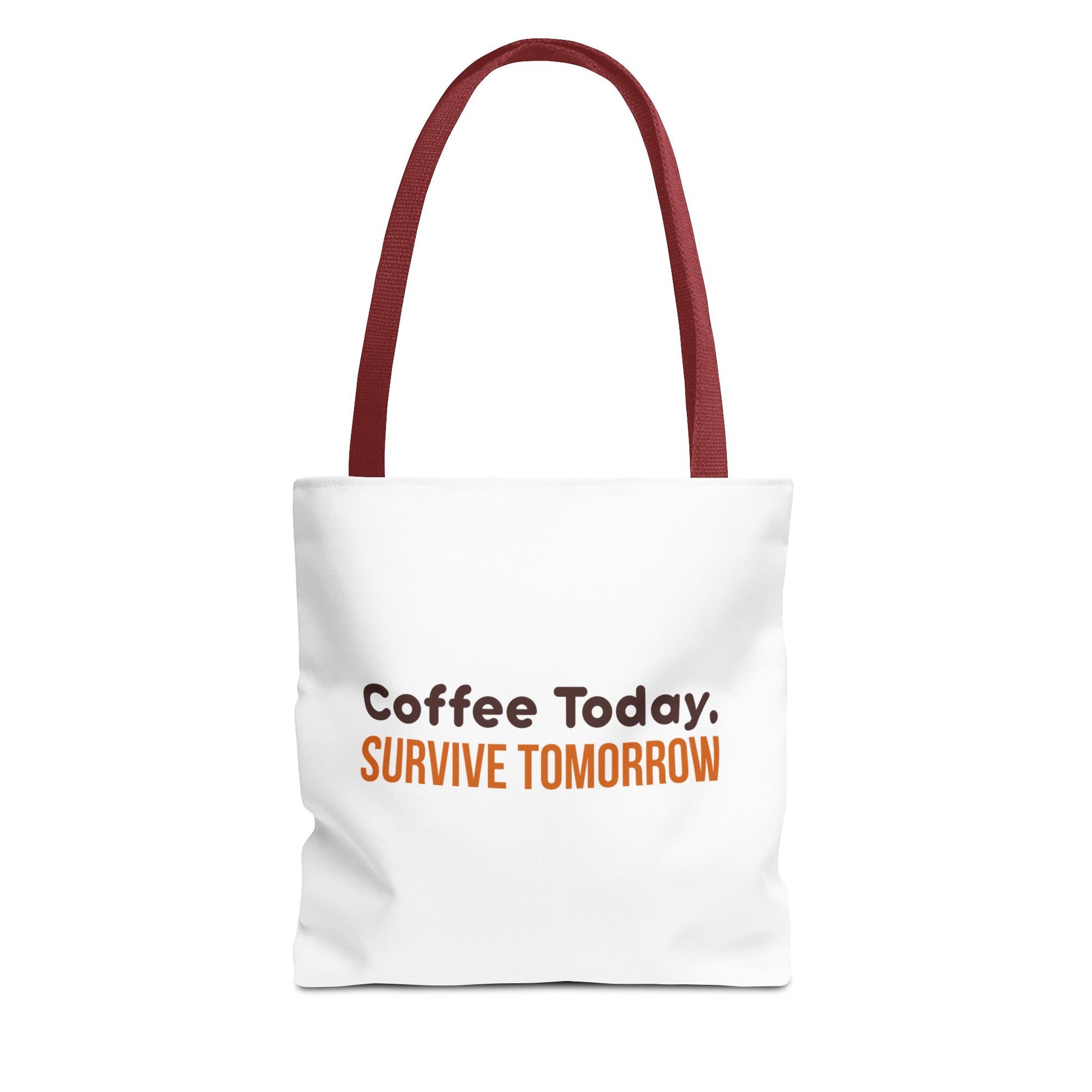 White tote bag with red handle and text 'Coffee Today. Survive Tomorrow' on a white background