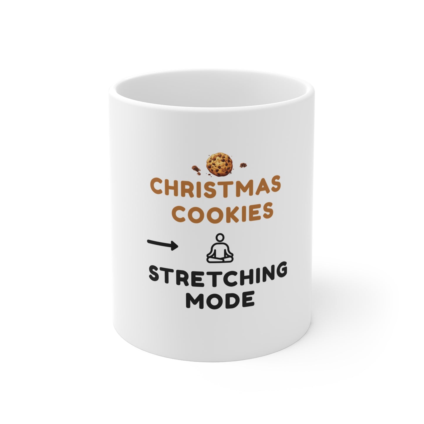 White mug with humorous text 'Christmas Cookies, Stretching Mode' on a white background