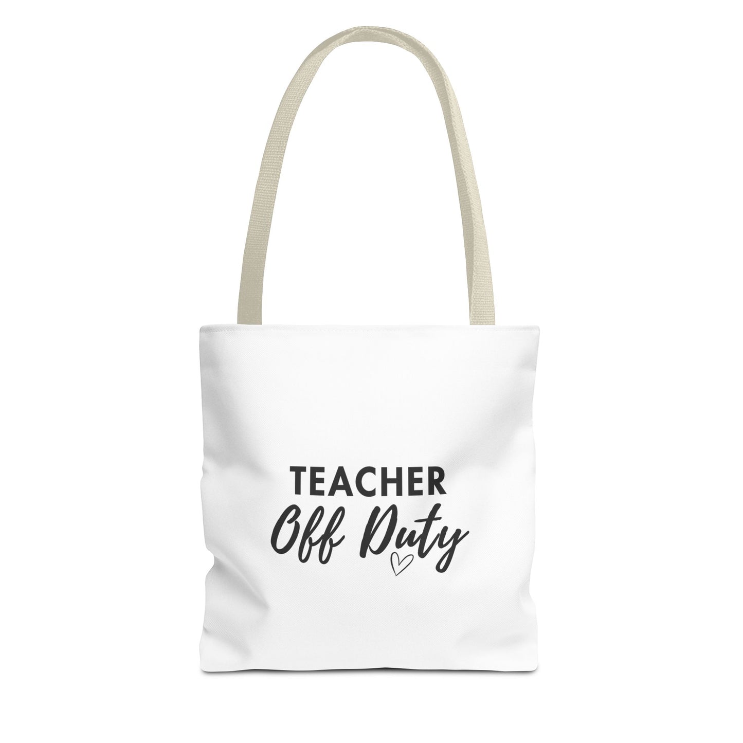 A white canvas tote bag with beige handles and text 'TEACHER Off Duty', against a plain white background.