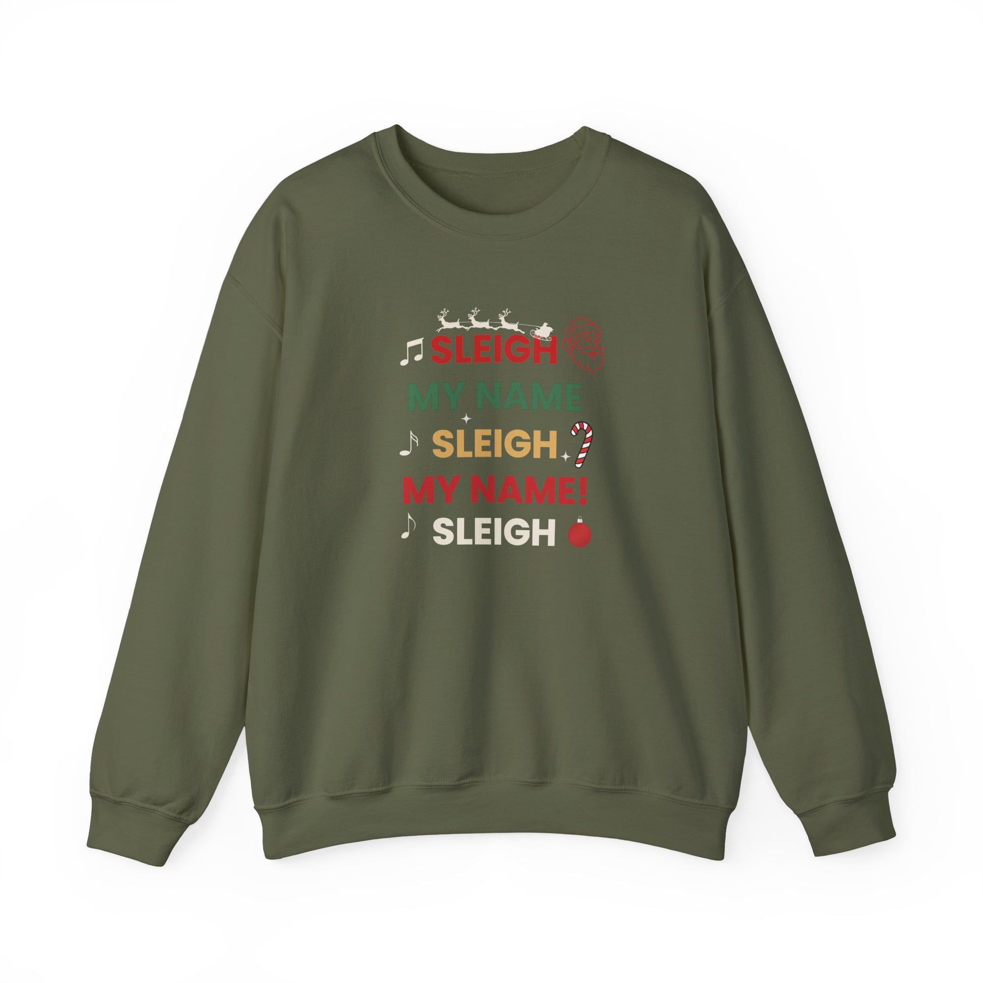 Green sweatshirt with text 'Sleigh My Name, Sleigh My Name' and graphics on a white background