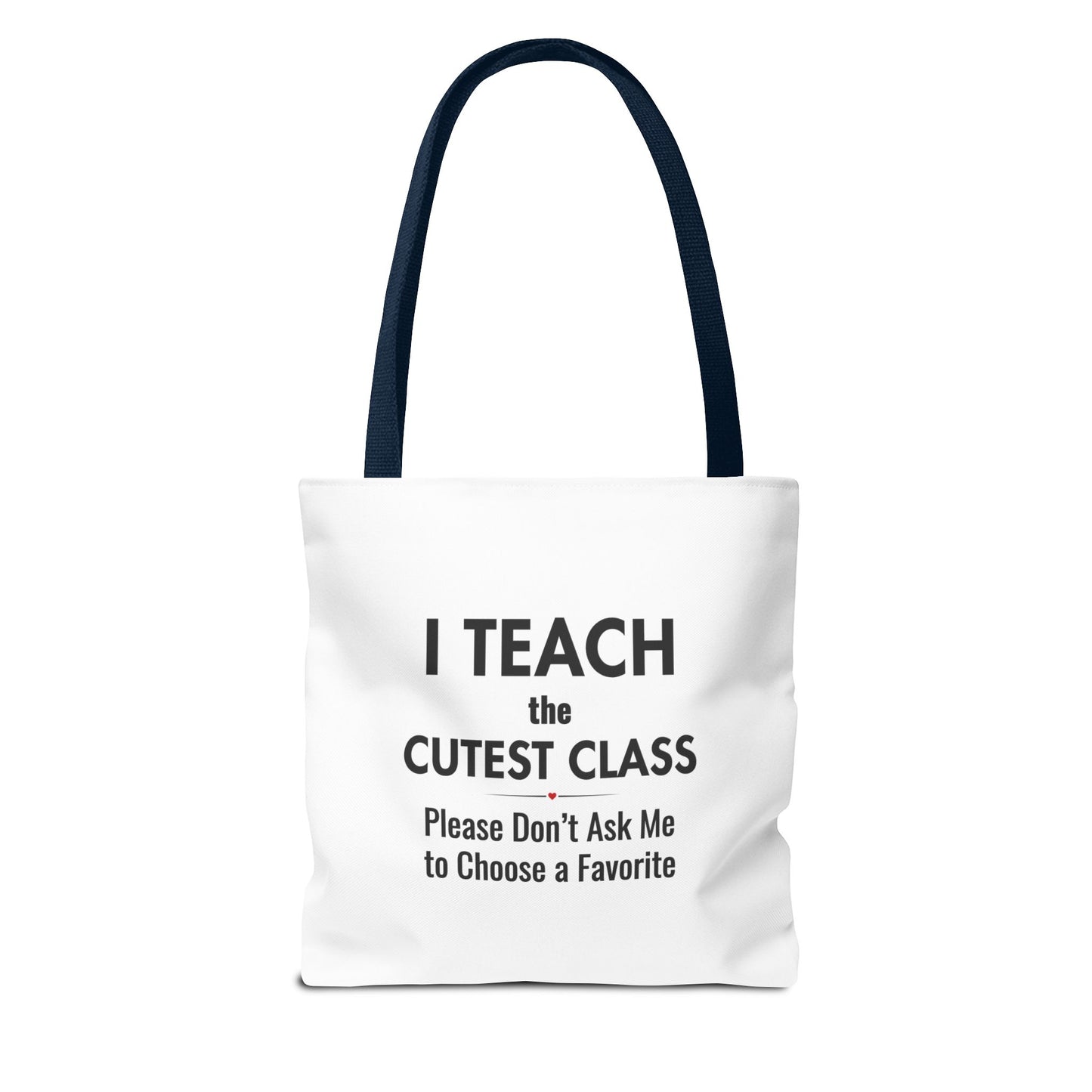 Teacher Canvas Bag – I Teach the Cutest Class Tote